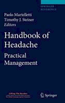 Paolo Martelletti (Ed.) - Handbook of Headache: Practical Management - 9788847016996 - V9788847016996