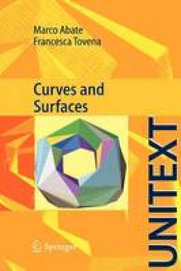 M. Abate - Curves and Surfaces - 9788847019409 - V9788847019409