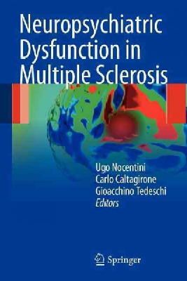 Ugo Nocentini (Ed.) - Neuropsychiatric Dysfunction in Multiple Sclerosis - 9788847026759 - V9788847026759