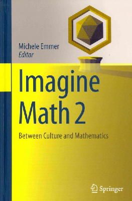 Michele Emmer (Ed.) - Imagine Math 2: Between Culture and Mathematics - 9788847028883 - V9788847028883