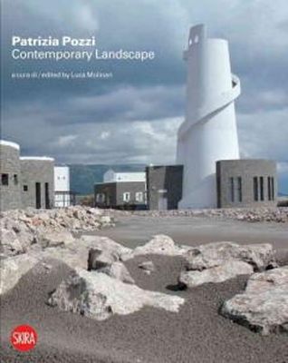 Viapiranesi - Patrizia Pozzi: Contemporary Landscape: New tales and new visions - 9788857212012 - V9788857212012