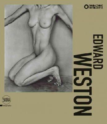 Edited By Filippo Ma - Edward Weston - 9788857216331 - V9788857216331