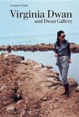 Germano Celant - Virginia Dwan: and Dwan Gallery - 9788857222493 - V9788857222493