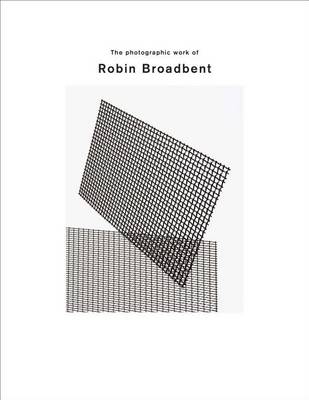 Robin Broadbent - The Photographic Work of Robin Broadbent - 9788862085304 - V9788862085304