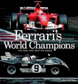 Enrico Mapelli - Ferrari's World Champions: The Cars that Beat the World - 9788879114677 - V9788879114677