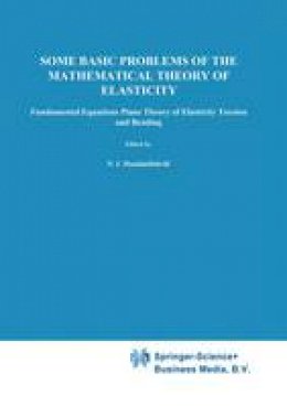 N. I. Muskhelishvili - Some Basic Problems of the Mathematical Theory of Elasticity - 9789001607012 - V9789001607012