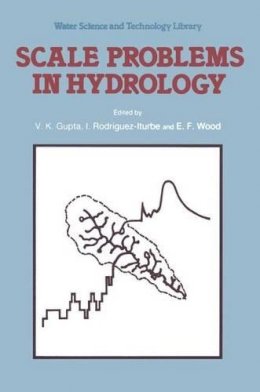 V.K. Gupta (Ed.) - Scale Problems in Hydrology - 9789027722584 - V9789027722584