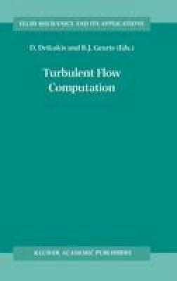 D. Drikakis - Turbulent Flow Computation (Fluid Mechanics and Its Applications) - 9789048159819 - V9789048159819