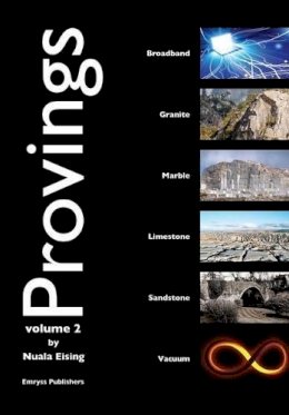 Nuala Eising - Provings vol 2: Broadband, Granite, Marble, Limestone, Sandstone & Vacuum - 9789076189437 - 9789076189437