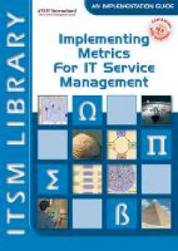 David Smith - Implementing Metrics for IT Service Management: ITSM Library, an Implementation Guide: Volume 3 - 9789087531140 - V9789087531140