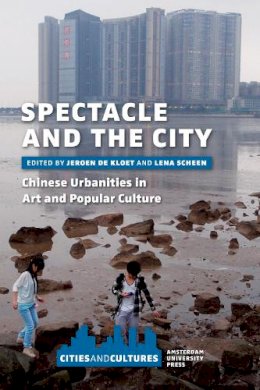 Jeroen de Kloet - Spectacle and the City - 9789089644459 - V9789089644459