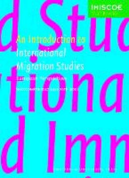 Marco Martiniello - An Introduction to International Migration Studies - 9789089644565 - V9789089644565