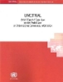 United Nations - UNCITRAL 2012 Digest of Case Law on the UNCITRAL Model Law on International Commercial Arbitration - 9789211337938 - V9789211337938