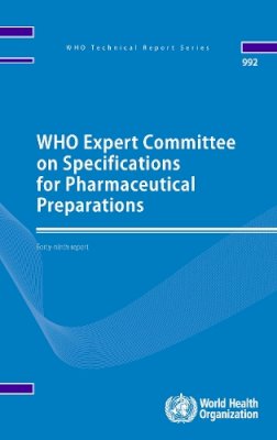 World Health Organization(Who); Who Expert Committee On Specifications For Pharmaceutical Preparations - WHO Expert Committee on Specifications for Pharmaceutical Preparations - 9789241209922 - V9789241209922