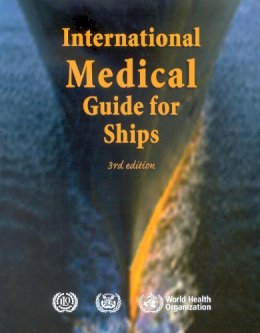 World Health Organization(Who) - International Medical Guide for Ships - 9789241548021 - V9789241548021