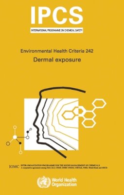 World Health Organization - Dermal Exposure (Environmental Health Criteria Series) - 9789241572422 - V9789241572422