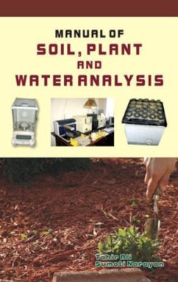 Tahir Ali - Manual of Soil Plant and Water Analysis - 9789351240983 - V9789351240983