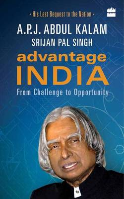 A. P. J. Abdul Kalam - Advantage India : From Challenge to Opportunity - 9789351776451 - V9789351776451