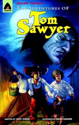 Mark Twain - The Adventures of Tom Sawyer: The Graphic Novel (Campfire Graphic Novels) - 9789380028347 - V9789380028347