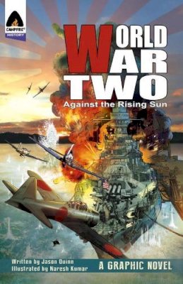 Jason Quinn - World War Two: Against The Rising Sun (Campfire Graphic Novels) - 9789381182055 - V9789381182055