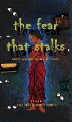 Sara Pilot - The Fear That Stalks. Gender-Based Violence in Public Spaces.  - 9789383074723 - V9789383074723