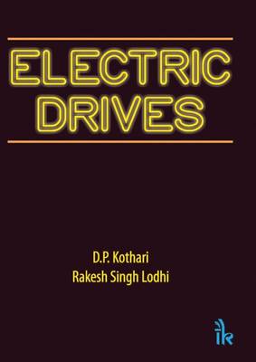 Rakesh Singh Lodhi - Electric Drives - 9789384588120 - V9789384588120