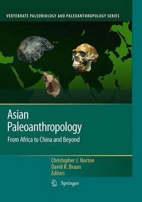 Christopher Norton (Ed.) - Asian Paleoanthropology: From Africa to China and Beyond - 9789400733220 - V9789400733220