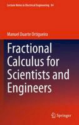 Manuel Duarte Ortigueira - Fractional Calculus for Scientists and Engineers - 9789400736375 - V9789400736375