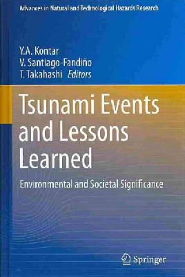 Y.A. Kontar (Ed.) - Tsunami Events and Lessons Learned: Environmental and Societal Significance - 9789400772687 - V9789400772687