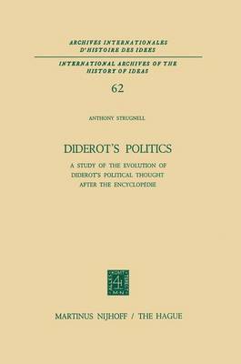 Antony Strugnell - Diderot´s Politics: A Study of the Evolution of Diderot´s Political Thought After the Encyclopedie - 9789401024495 - V9789401024495