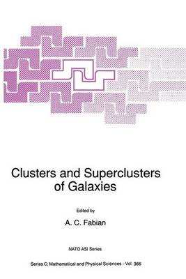 A. C. Fabian (Ed.) - Clusters and Superclusters of Galaxies - 9789401050951 - V9789401050951