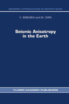 V. Babuska - Seismic Anisotropy in the Earth - 9789401055963 - V9789401055963