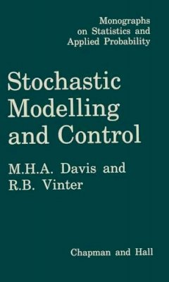 Mark Davis - Stochastic Modelling and Control - 9789401086400 - V9789401086400