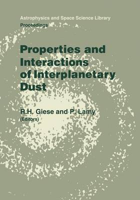 L. Giese (Ed.) - Properties and Interactions of Interplanetary Dust: Proceedings of the 85th Colloquium of the International Astronomical Union, Marseille, France, July 9-12, 1984 - 9789401089128 - V9789401089128