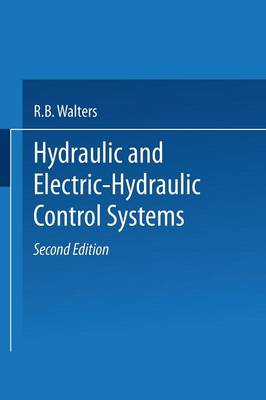 R. B. Walters - Hydraulic and Electric-Hydraulic Control Systems - 9789401594295 - V9789401594295