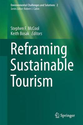 Stephen F. McCool (Ed.) - Reframing Sustainable Tourism - 9789401772082 - V9789401772082