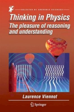 Laurence Viennot - Thinking in Physics: The pleasure of reasoning and understanding - 9789401786652 - V9789401786652