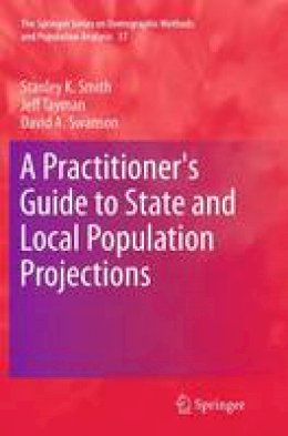 Stanley K. Smith - A Practitioner´s Guide to State and Local Population Projections - 9789402402759 - V9789402402759