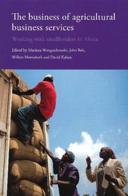 Maria Wongstchowski - Business of Agricultural Business Services: Working with Smallholders in Africa - 9789460222368 - V9789460222368