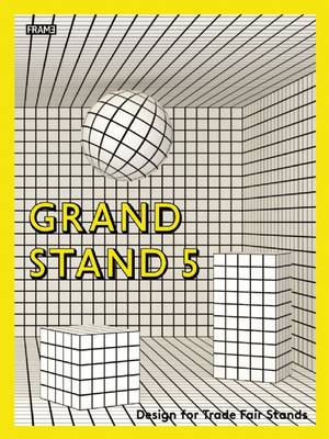 Sarah de Boer-Schultz - Grand Stand 5: Trade Fair Stand Design - 9789491727559 - V9789491727559