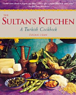 Ozcan Ozan - Sultan's Kitchen: A Turkish Cookbook - 9789625939445 - V9789625939445