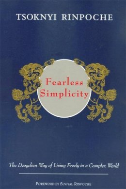 Drubwang Tsoknyi Rinpoche - Fearless Simplicity - 9789627341482 - V9789627341482