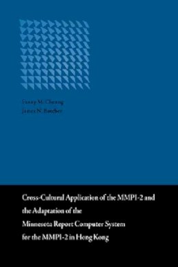 Cheung Fanny M./ Butcher James N. - Cross-Cultural Application of the MMPI-2 and the Adaptation of the Minnesota Report Computer System for the MMPI-2 in Hong Kong - 9789629963781 - V9789629963781