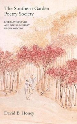 David B Honey - The Southern Garden Poetry Society - 9789629964672 - V9789629964672