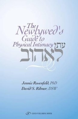 Jennie Rosenfeld - Newlywed Guide to Physical Intimacy - 9789652295354 - V9789652295354