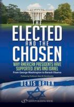 Denis Brian - Elected and the Chosen - 9789652295989 - V9789652295989