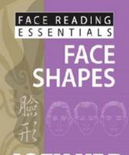 Joey Yap - Face Reading Essentials - Face Shapes - 9789670310152 - V9789670310152