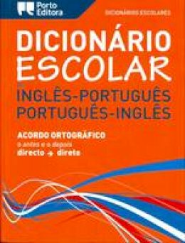 Escolares - English-Portuguese & Portuguese-English School Dictionary - 9789720054227 - V9789720054227