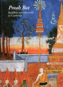 Vittorio Roveda - Preah Bot: Buddhist Painted Scrolls in Cambodia - 9789749863992 - V9789749863992