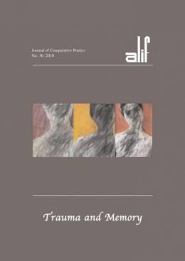 Ferial J. Ghazoul (Ed.) - Trauma and Memory - 9789774164071 - V9789774164071